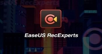EaseUS RecExperts: Ghi âm, ghi màn hình máy tính..