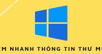 Cách xem nhanh thông tin File & Folder trên Windows