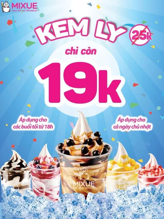 DEAL HOT - KEM LY 19K
Mixue nhà Thám đang có ưu đãi cho tháng cuối năm cực lớn...