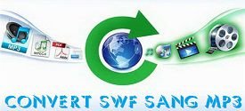 Phần mềm convert file SWF sang MP3, SWF sang WAV chuyên nghiệp