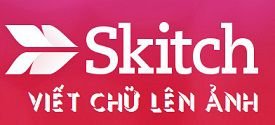 Skitch: Viết chữ lên hình ảnh, chèn mũi tên vào ảnh cực đẹp