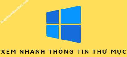 Cách xem nhanh thông tin File & Folder trên Windows